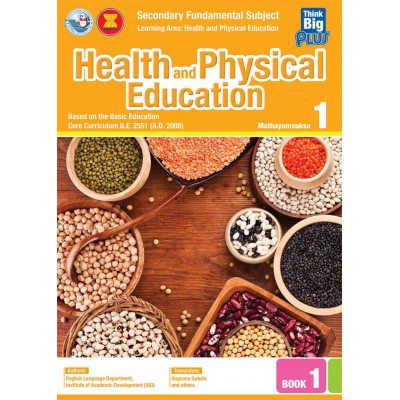 Think Big Plus Health and Physical Education Mathayomsuksa 1 Book 1