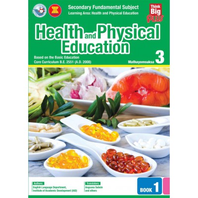 Think Big Plus Health and Physical Education Mathayomsuksa 3 Book 1